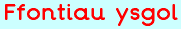 Ffontiau ysgol
